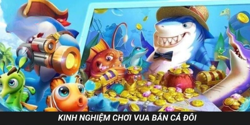 Kinh nghiệm săn sinh vật biển không tốn nhiều đạn từ cao thủ