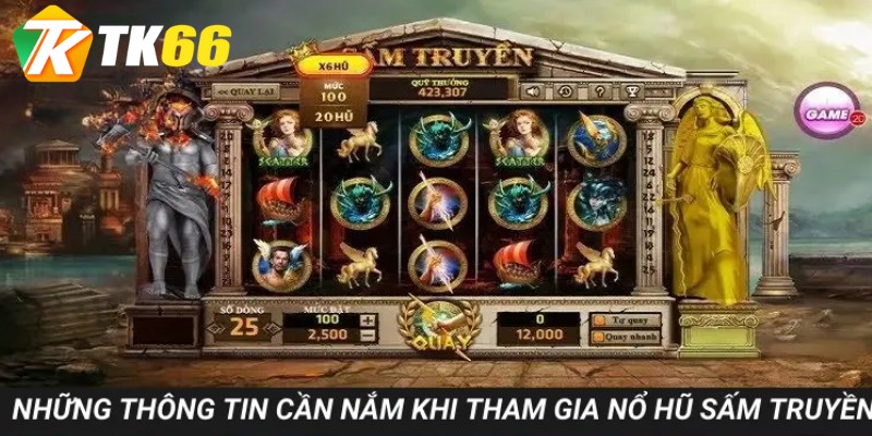 Những thông tin cần nắm khi tham gia nổ hũ sấm truyền