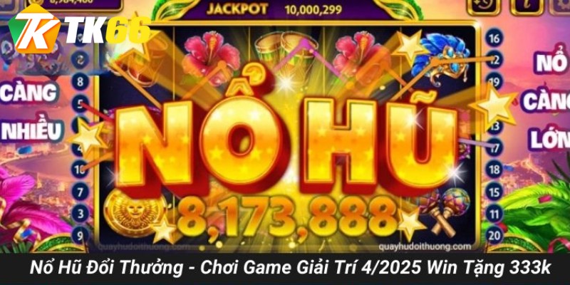 nổ hũ đổi thưởng