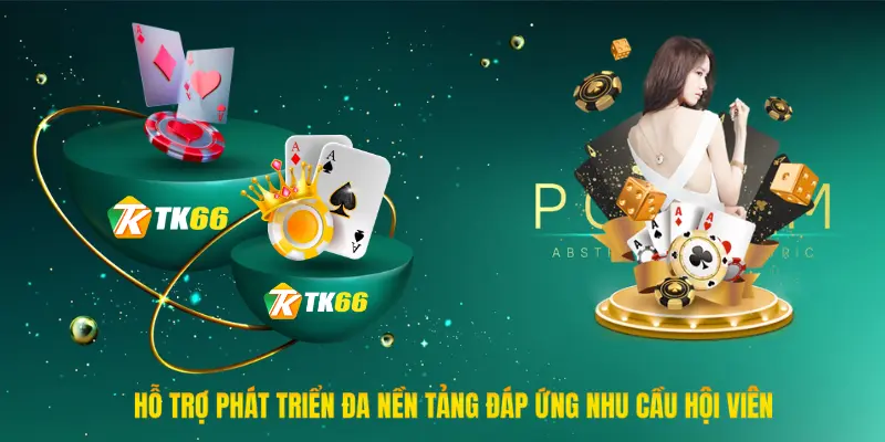 TK66 hỗ trợ phát triển đa nền tảng đáp ứng nhu cầu khách hàng